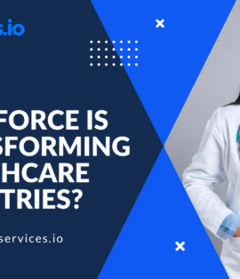 How Salesforce Transforming Healthcare Industries